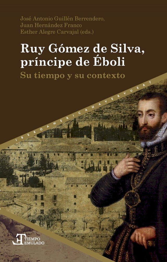  Ruy G&oacute;mez de Silva, pr&iacute;ncipe de &Eacute;boli(Kobo/電子書)