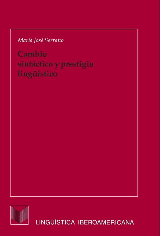  Cambio sintáctico y prestigio lingüístico(Kobo/電子書)