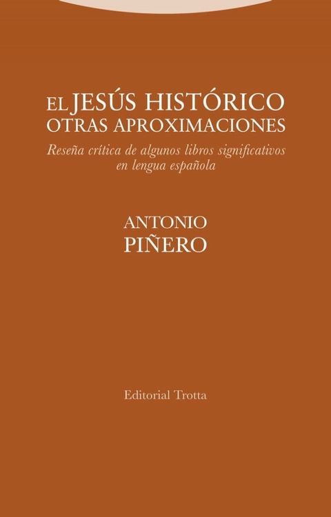 El Jes&uacute;s hist&oacute;rico. Otras aproximaciones(Kobo/電子書)