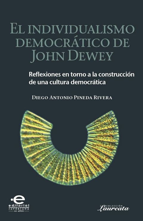 El individualismo democr&aacute;tico de John Dewey(Kobo/電子書)