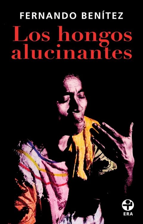 Los hongos alucinantes(Kobo/電子書)