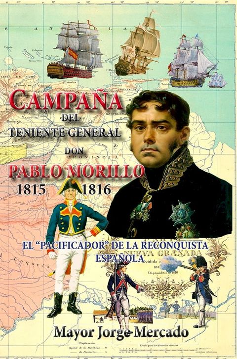 Campaña de Invasion del Teniente General don Pablo Morillo(Kobo/電子書)