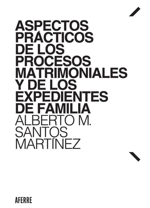 Aspectos pr&aacute;cticos de los procesos matrimoniales y de los expedientes de familia(Kobo/電子書)