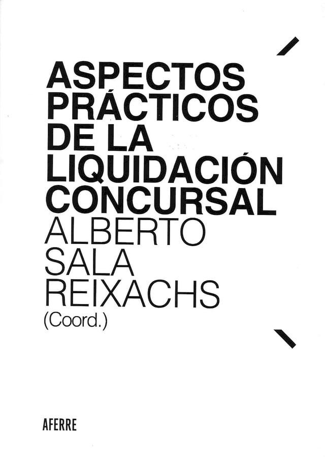  Aspectos pr&aacute;cticos de la liquidaci&oacute;n concursal(Kobo/電子書)