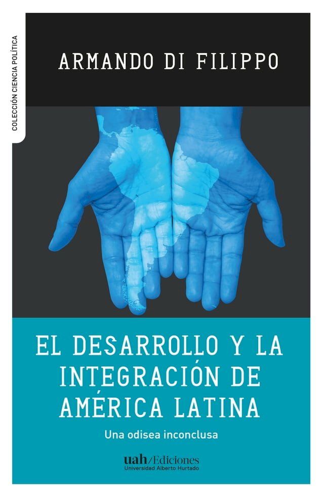  El desarrollo y la integración de América Latina(Kobo/電子書)