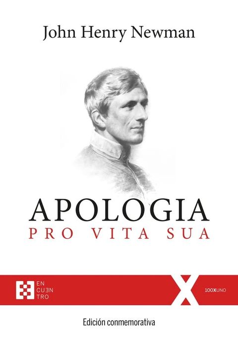 Apologia pro Vita Sua: Edición conmemorativa(Kobo/電子書)