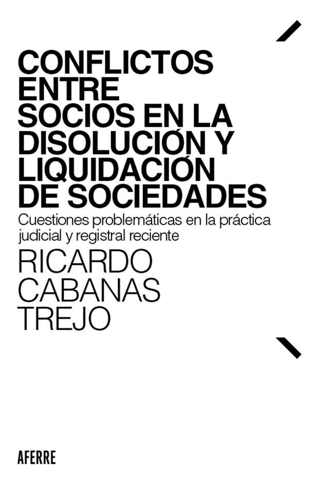  Conflictos entre socios en la disoluci&oacute;n y liquidaci&oacute;n de sociedades(Kobo/電子書)