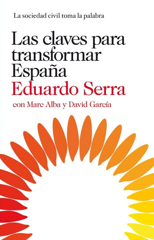  Las claves para transformar España(Kobo/電子書)