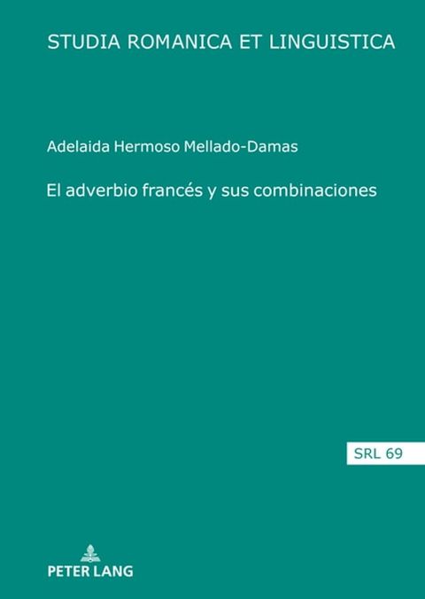 El adverbio franc&eacute;s y sus combinaciones(Kobo/電子書)