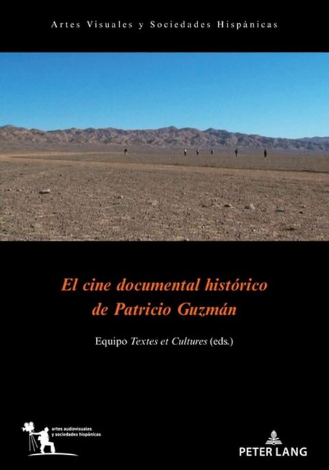 El cine documental histórico de Patricio Guzmán(Kobo/電子書)