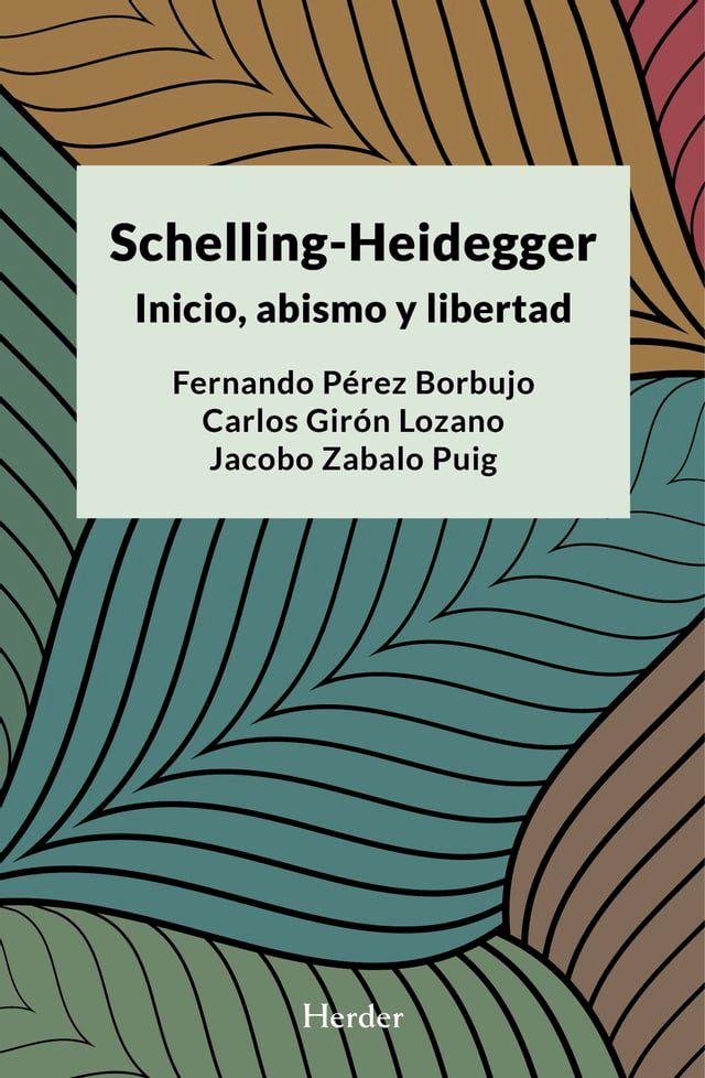  Schelling-Heidegger: Inicio, abismo y libertad(Kobo/電子書)