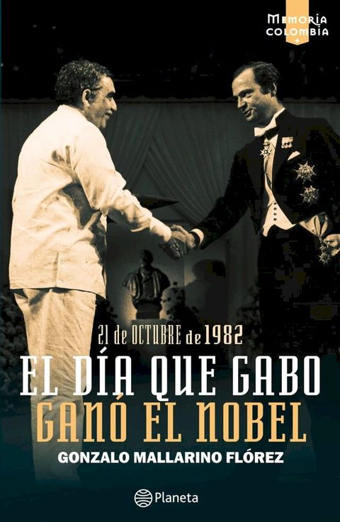 El d&iacute;a que Gabo gan&oacute; el Nobel(Kobo/電子書)