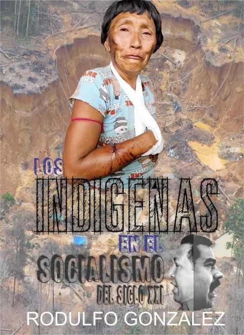 Los Indígenas en el Socialismo del Siglo XXI(Kobo/電子書)