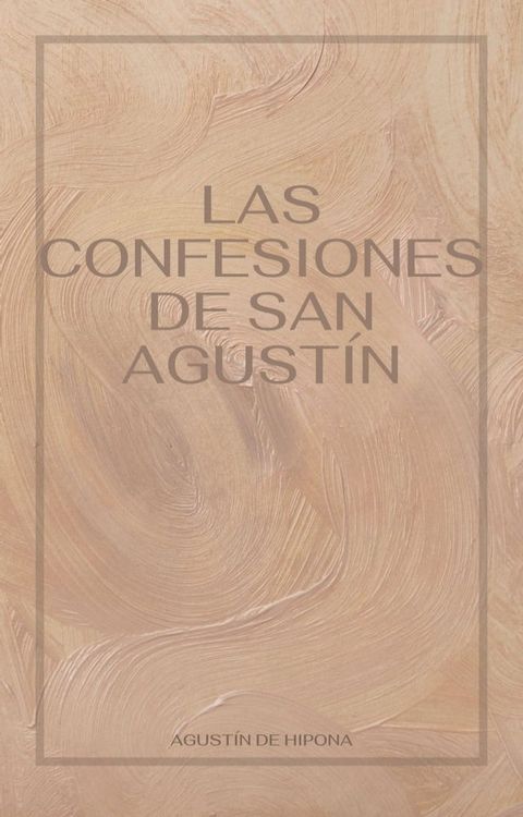 Las confesiones de San Agustín(Kobo/電子書)