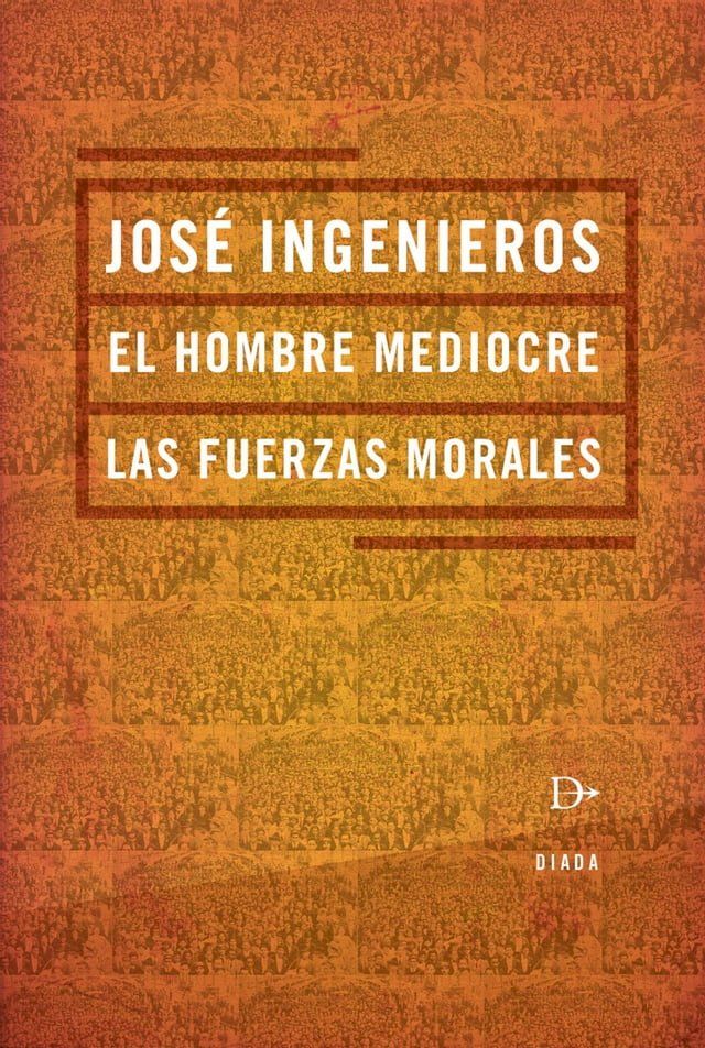  El hombre mediocre(Kobo/電子書)