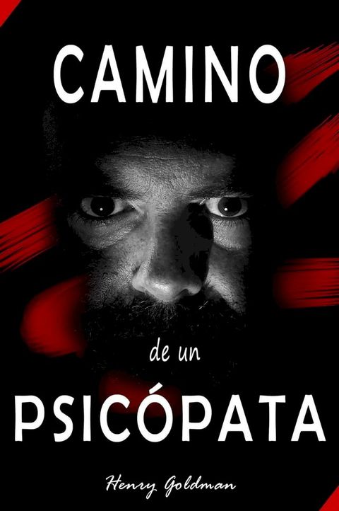 Camino de un psic&oacute;pata - Piscolog&iacute;a oscura(Kobo/電子書)