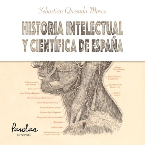 Historia intelectual y cient&iacute;fica de Espa&ntilde;a(Kobo/電子書)