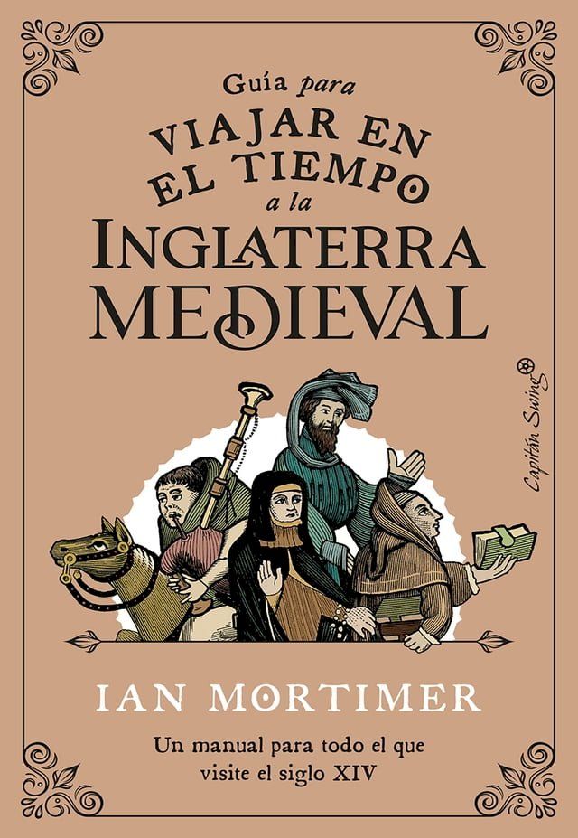  Gu&iacute;a para viajar en el tiempo a la Inglaterra medieval(Kobo/電子書)