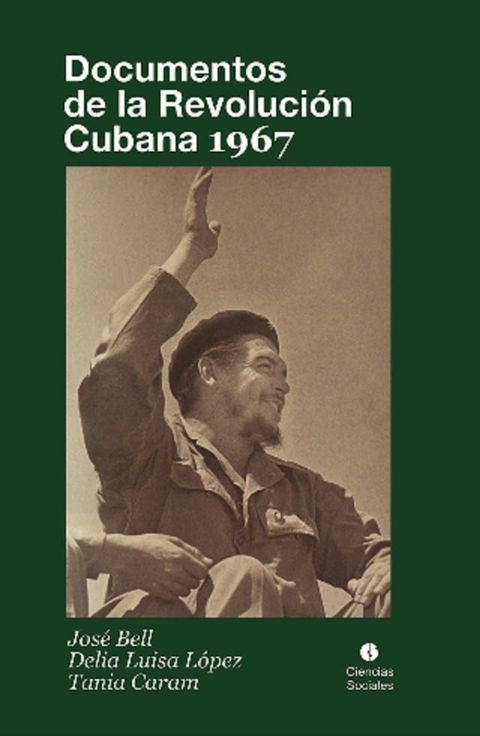 Documentos de la Revoluci&oacute;n Cubana 1967(Kobo/電子書)