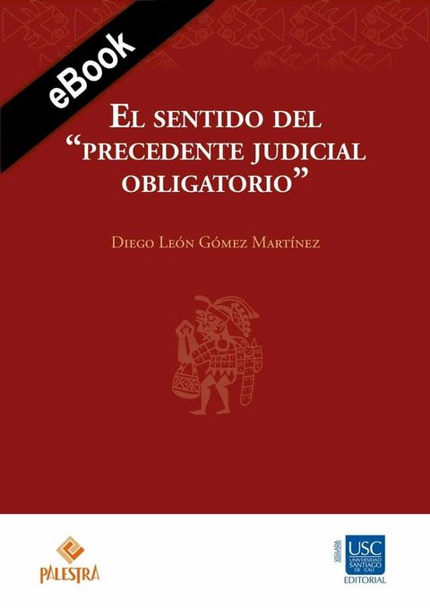 El sentido del "precedente judicial obligatorio"(Kobo/電子書)