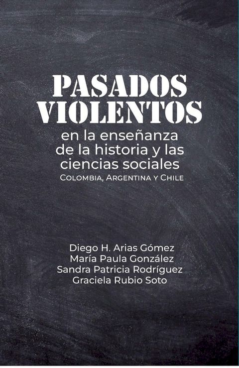 Pasados violentos en la ense&ntilde;anza de la historia y las ciencias sociales(Kobo/電子書)