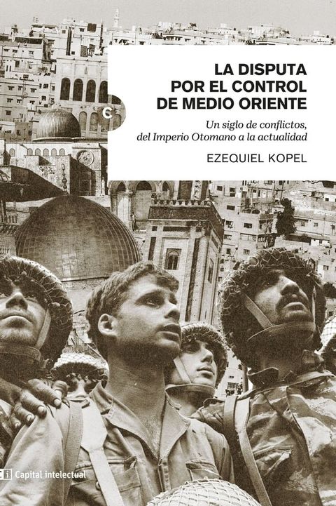 La disputa por el control de Medio Oriente(Kobo/電子書)