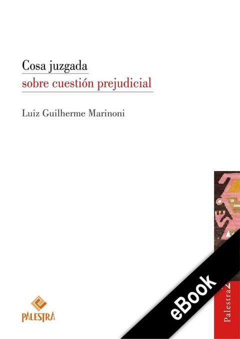 Cosa juzgada sobre cuestión prejudicial(Kobo/電子書)