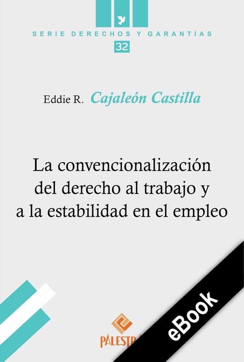 La convencionalización del derecho al trabajo y a la estabilidad en el empleo(Kobo/電子書)