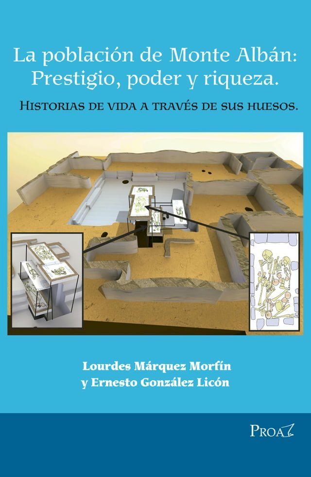  La poblaci&oacute;n de Monte Alb&aacute;n: prestigio, poder y riqueza(Kobo/電子書)