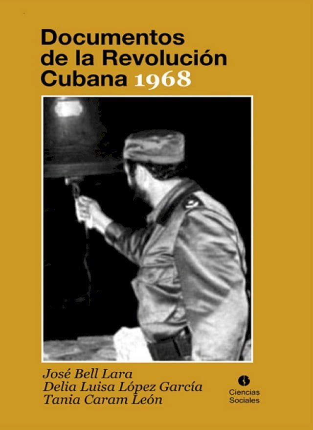  Documentos de la Revoluci&oacute;n Cubana 1968(Kobo/電子書)