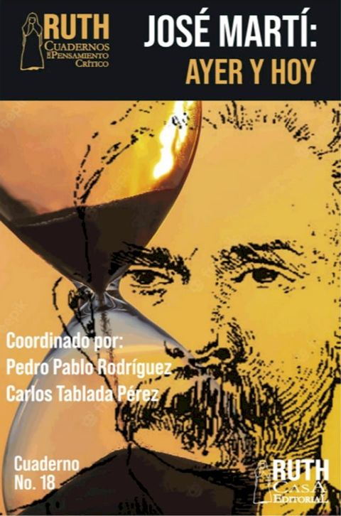 Jos&eacute; Mart&iacute; ayer y hoy. Las relaciones Cuba-Estados Unidos(Kobo/電子書)