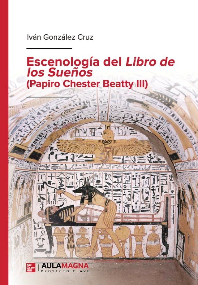  Escenología del Libro de los Sueños (Papiro Chester Beatty III)(Kobo/電子書)