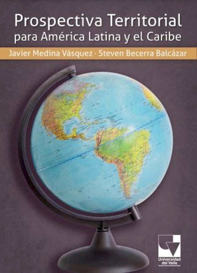  Prospectiva territorial para &Aacute;m&eacute;rica Latina(Kobo/電子書)