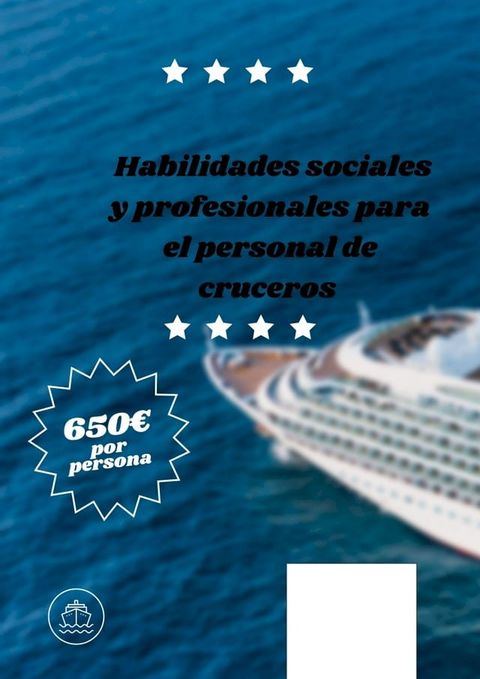 Habilidades sociales y profesionales para el personal de cruceros(Kobo/電子書)