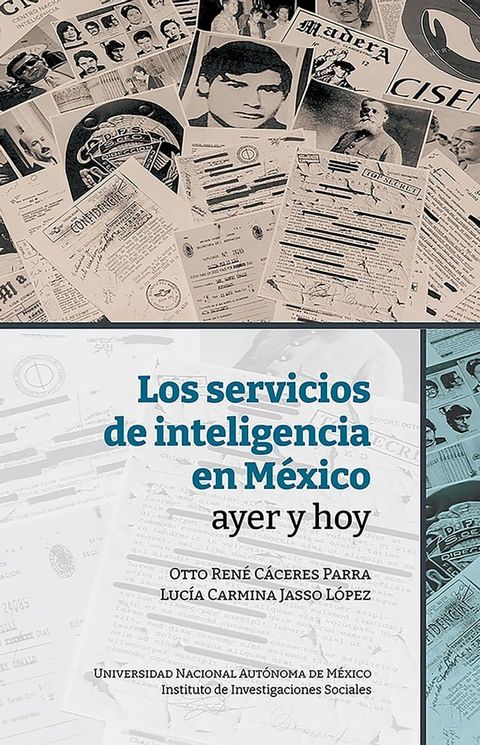 Los servicios de inteligencia en México, ayer y hoy(Kobo/電子書)