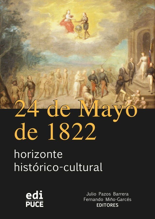  24 de Mayo de 1822 horizonte hist&oacute;rico-cultural(Kobo/電子書)