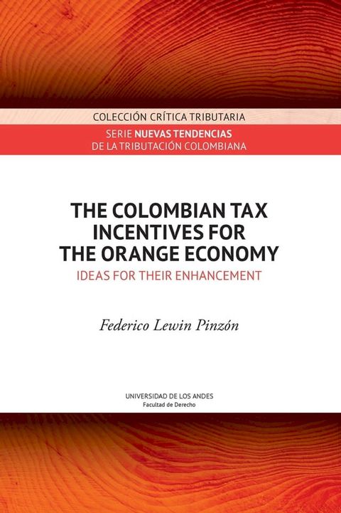 The Colombian tax incentives for the orange economy : ideas for their enhancement(Kobo/電子書)