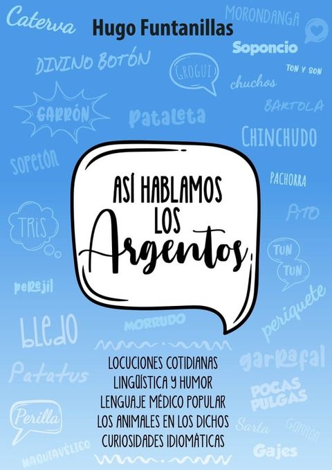 As&iacute; hablamos los Argentos(Kobo/電子書)