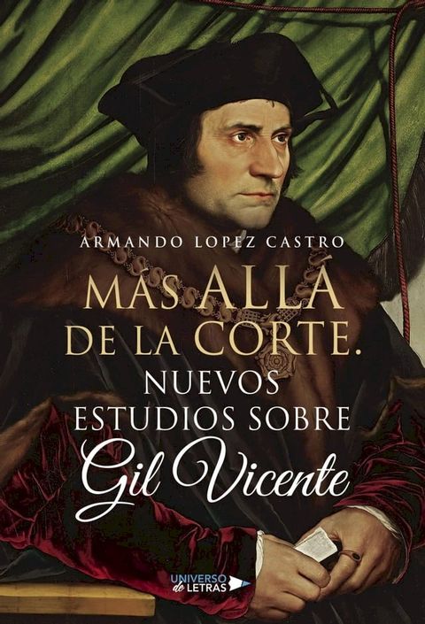 M&aacute;s all&aacute; de la Corte. Nuevos estudios sobre Gil Vicente(Kobo/電子書)