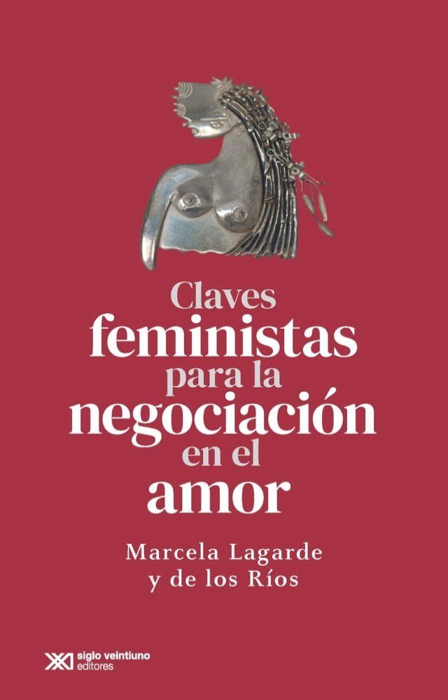  Claves feministas para la negociación en el amor(Kobo/電子書)