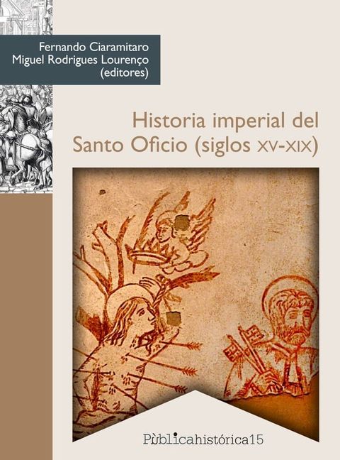 Historia imperial del Santo Oficio (siglos XV-XIX)(Kobo/電子書)