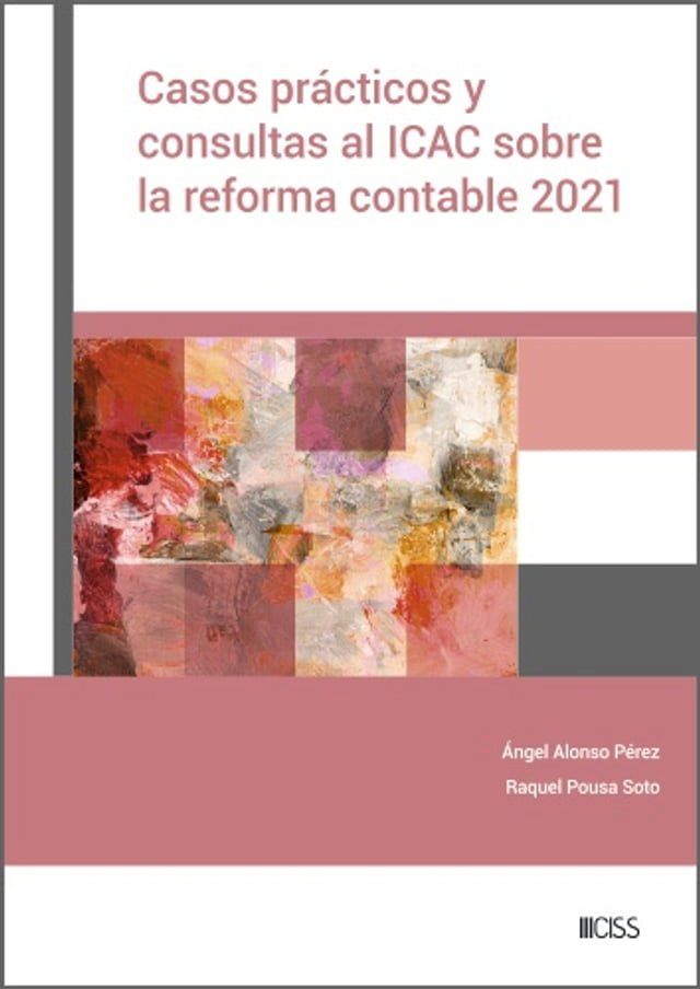  Casos prácticos y consultas al ICAC sobre la reforma contable 2021(Kobo/電子書)