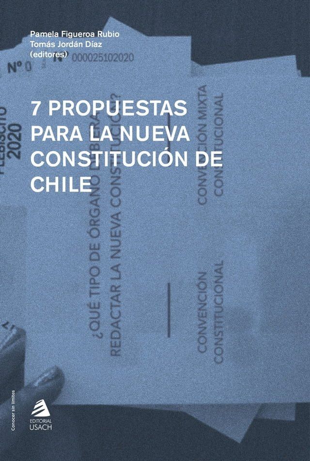  7 propuestas para la nueva Constituci&oacute;n de Chile(Kobo/電子書)