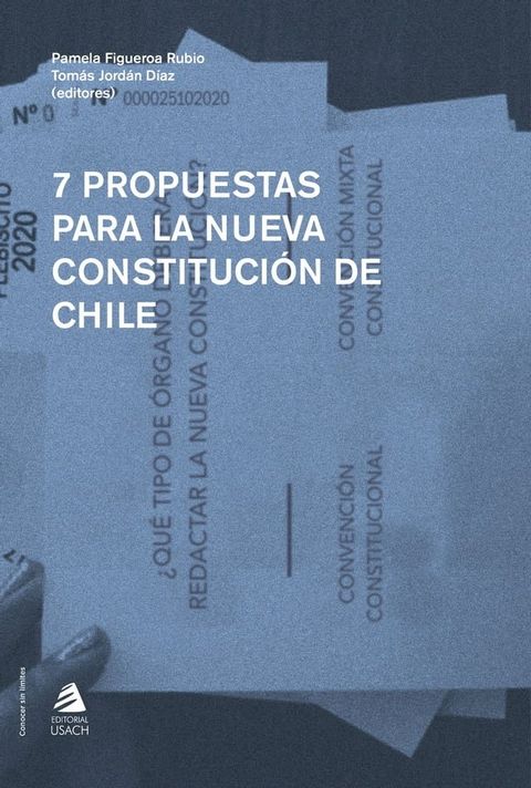 7 propuestas para la nueva Constituci&oacute;n de Chile(Kobo/電子書)