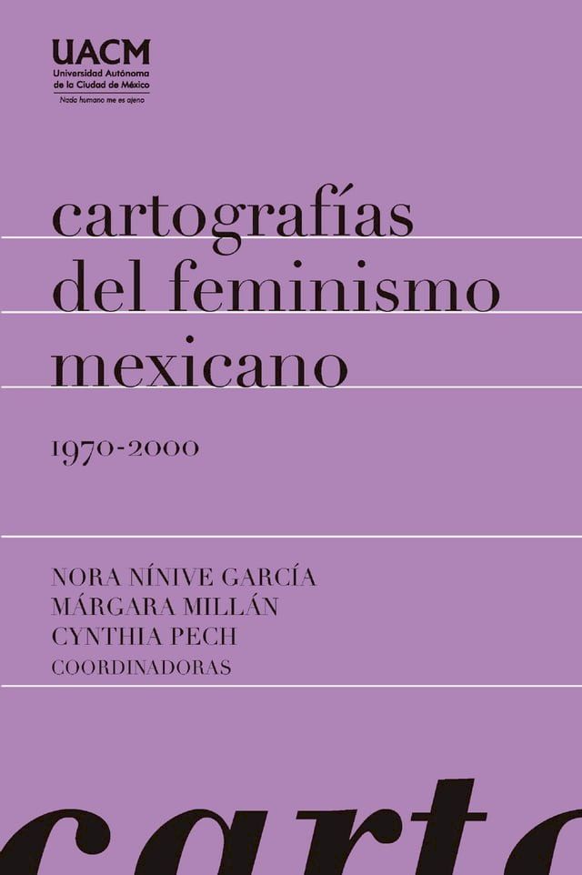  Cartograf&iacute;as del feminismo mexicano 1970-2000(Kobo/電子書)