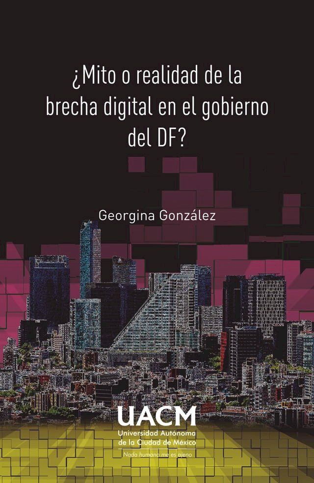  &iquest;Mito o realidad de la brecha digital en el gobierno del DF?(Kobo/電子書)