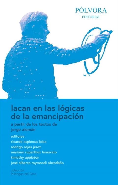 Lacan en las lógicas de la emancipación(Kobo/電子書)