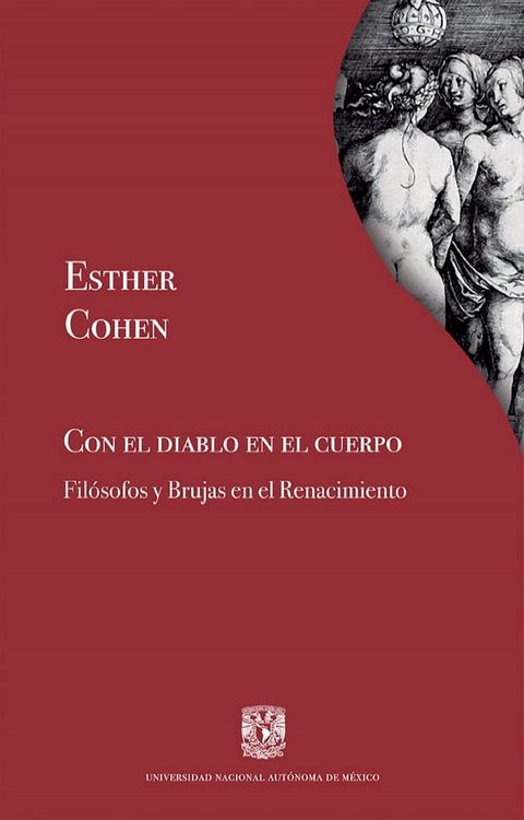 Con el diablo en el cuerpo. Fil&oacute;sofos y Brujas en el Renacimiento(Kobo/電子書)