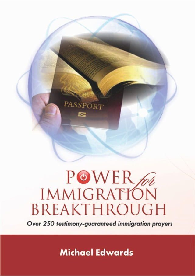  Power For Immigration Breakthrough(Kobo/電子書)