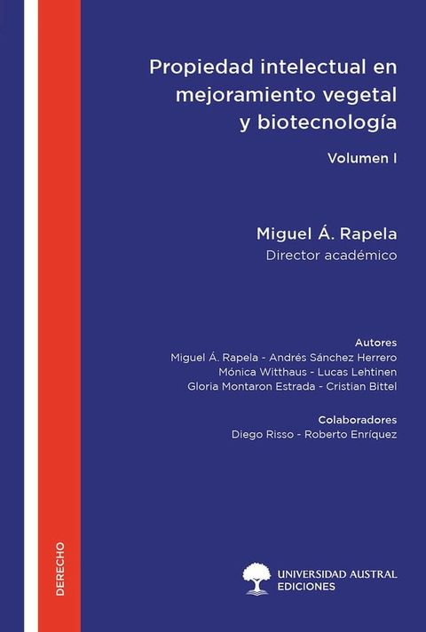 Propiedad intelectual en mejoramiento vegetal y biotecnolog&iacute;a - Volumen I(Kobo/電子書)